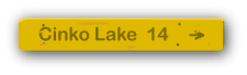 sign to Cinko Lake, 14 miles
